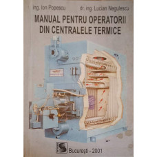 MANUAL PENTRU OPERATORII DIN CENTRALELE TERMICE