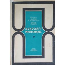 MONOGRAFII PROFESIONALE VOL.19 PROFESIUNI CU NIVEL MEDIU DE PREGATIRE DIN INDUSTRIA CHIMICA, A MASELOR PLASTICE, A PETROLULUI SI GAZELOR