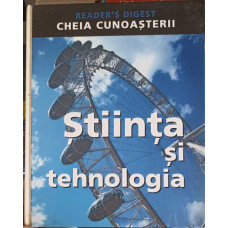 STIINTA SI TEHNOLOGIA. CHEIA CUNOASTERII