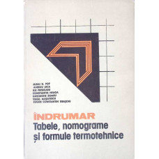 INDRUMAR VOL.1 TABELE, NOMOGRAME SI FORMULE TERMOTEHNICE