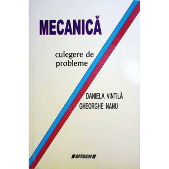 MECANICA - CULEGERE DE PROBLEME