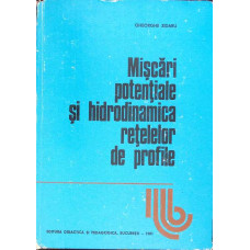 MISCARI POTENTIALE SI HIDRODINAMICA RETELELOR DE PROFILE