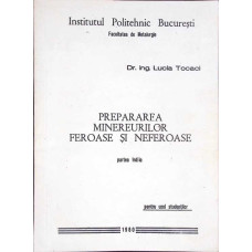 PREPARAREA MINEREURILOR FEROASE SI NEFEROASE