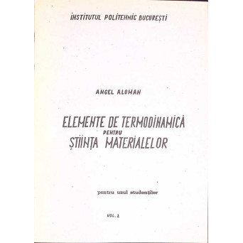 ELEMENTE DE TERMODINAMICA PENTRU STIINTA MATERIALELOR VOL.2