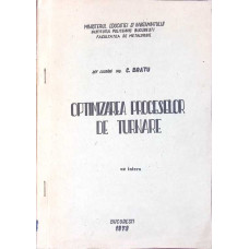 OPTIMIZAREA PROCESELOR DE TURNARE