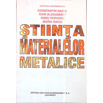 STIINTA MATERIALELOR METALICE