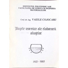 BAZELE TEORETICE ALE ELABORARII ALIAJELOR