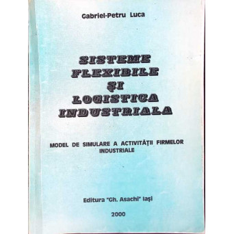 SISTEME FLEXIBILE SI LOGISTICA INDUSTRIALA