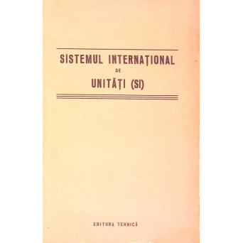 SISTEMUL INTERNATIONAL DE UNITATI DE MASURA (SI)