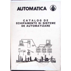AUTOMATICA: CATALOG DE ECHIPAMENTE SI SISTEME DE AUTOMATIZARE