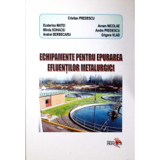 ECHIPAMENTE PENTRU EPURAREA EFLUENTILOR METALURGISTI