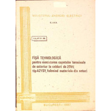 FISA TEHNOLOGICA PENTRU EXECUTAREA CAPETELOR TERMINALE DE EXTERIOR LA CABLURI DE 20KV, TIP A2YSY FOLOSIND MATERIALE DIN SETURI
