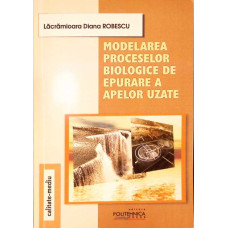 MODELAREA PROCESELOR BIOLOGICE DE EPURARE A APELOR UZATE