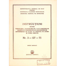 INSTRUCTIUNI PENTRU VERIFICAREA MANOMETRELOR, VACUUMMETRELOR, MANOVACUUMMETRELOR SI MANOMETRELOR DIFERENTIALE DE LUCRU CU COLOANA DE LICHID SI CITIRE DIRECTA