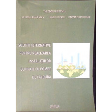 SOLUTII ALTERNATIVE PENTRU REALIZAREA INSTALATIILOR ECHIPATE CU POMPE DE CALDURA