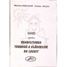 GHID PENTRU REABILITAREA TERMICA A CLADIRILOR DE LOCUIT