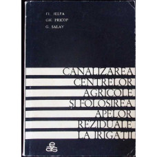 CANALIZAREA CENTRELOR AGRICOLE SI FOLOSIREA APELOR REZIDUALE LA IRIGATII