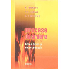 PROCESE DE ARDERE. BAZELE FIZICE SI EXPERIMENTALE