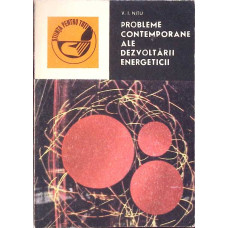 PROBLEME CONTEMPORANE ALE DEZVOLTARII ENERGETICII PROBLEME CONTEMPORANE ALE DEZVOLTARII ENERGETICII
