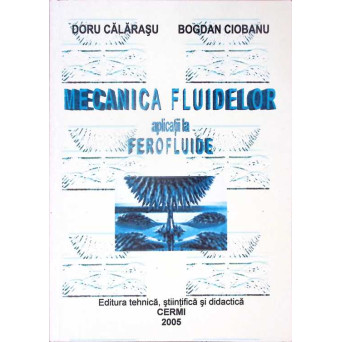 MECANICA FLUIDELOR APLICATII LA FEROFLUIDE
