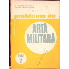 PROBLEME DE ARTA MILITARA NR. 2 1981