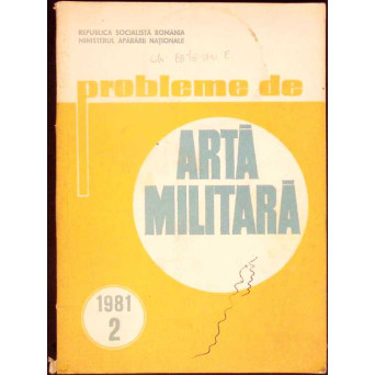 PROBLEME DE ARTA MILITARA NR. 2 1981