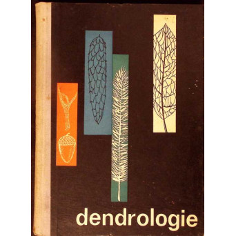 DENDROLOGIE. MANUAL PENTRU ELEVII SCOLILOR TEHNICE DE MAISTRI, ANUL I (1962)