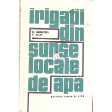 IRIGATII DIN SURSE LOCALE DE APA