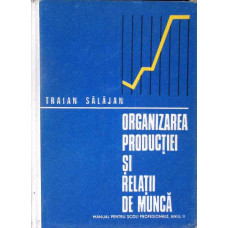ORGANIZAREA PRODUCTIEI SI RELATII DE MUNCA