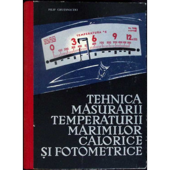 TEHNICA MASURARII TEMPERATURII MARIMILOR CALORICE SI FOTOMETRICE