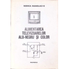 ALIMENTAREA TELEVIZOARELOR ALB-NEGRU SI COLOR ALIMENTAREA TELEVIZOARELOR ALB-NEGRU SI COLOR