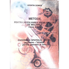 METODE PENTRU REZOLVAREA PROBLEMELOR DE MECANICA - CLASA A IX-A