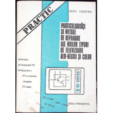 PARTICULARITATI SI METODE DE DEPANARE ALE NOILOR TIPURI DE TELEVIZOARE