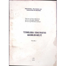 TEHNOLOGIA CONSTRUCTIEI MASINILOR-UNELTE VOL.1