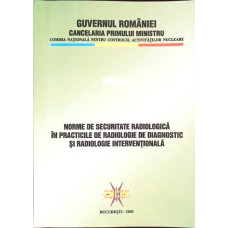 NORME DE SECURITATE RADIOLOGICA IN PRACTICILE DE RADIOLOGIE DE DIAGNOSTIC SI RADIOLOGIE INTERVENTIONALA - NSR-11