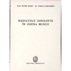 RADIATIILE IONIZANTE IN IGIENA MUNCII