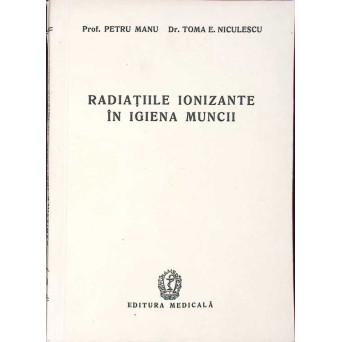 RADIATIILE IONIZANTE IN IGIENA MUNCII