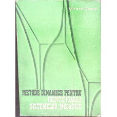 METODE DINAMICE PENTRU IDENTIFICAREA SISTEMELOR MECANICE