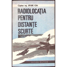 RADIOLOCATIA PENTRU DISTANTE SCURTE