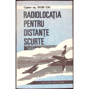 RADIOLOCATIA PENTRU DISTANTE SCURTE