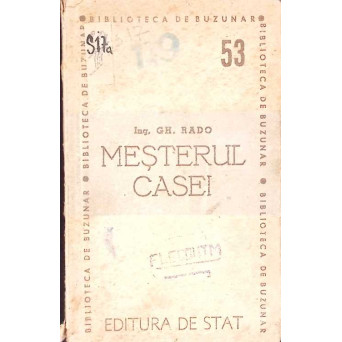 MESTERUL CASEI. CALAUZA PRACTICA A GOSPODARIILOR