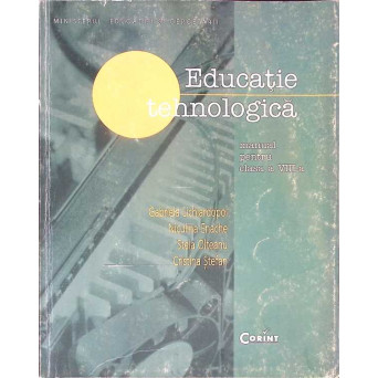 EDUCATIE TEHNOLOGICA, MANUAL PENTRU CLASA A VIII-A
