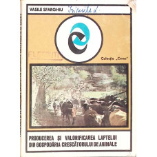 PRODUCEREA SI VALORIFICAREA LAPTELUI DIN GOSPODARIA CRESCATORULUI DE ANIMALE