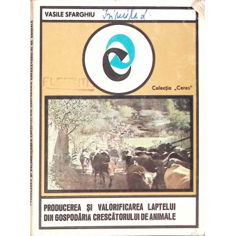 PRODUCEREA SI VALORIFICAREA LAPTELUI DIN GOSPODARIA CRESCATORULUI DE ANIMALE