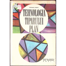TEHNOLOGIA TIPARULUI PLAN, MANUAL PENTRU ANUL I