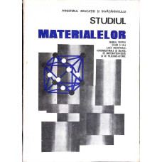 STUDIUL MATERIALELOR. MANUAL PENTRU CLASA A IX-A
