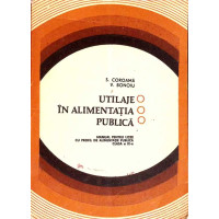 UTILAJE IN ALIMENTATIA PUBLICA. MANUAL PENTRU LICEE CU PROFIL DE ALIMENTATIE PUBLICA, CLASA A IX-A