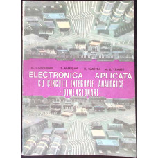 ELECTRONICA APLICATA CU CIRCUITE INTEGRATE ANALOGICE - DIMENSIONARE