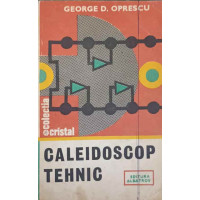 CALEIDOSCOP TEHNIC CALEIDOSCOP TEHNIC