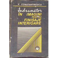 INDRUMATOR IN IMAGINI PENTRU FINISAJE INTERIOARE INDRUMATOR IN IMAGINI PENTRU FINISAJE INTERIOARE